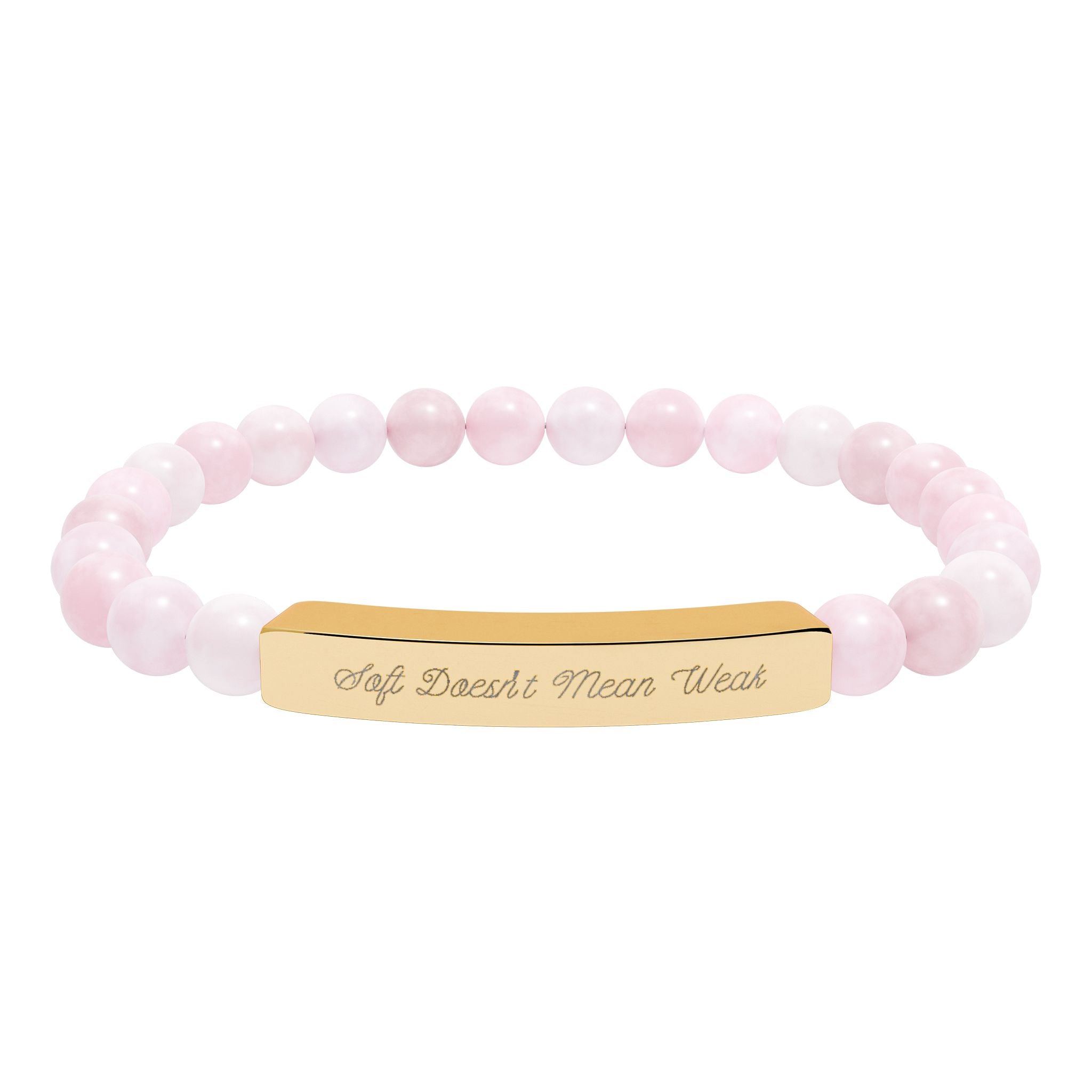 "Soft doesn't mean weak" Engraved Rose Quartz Stretch Bar Bracelet