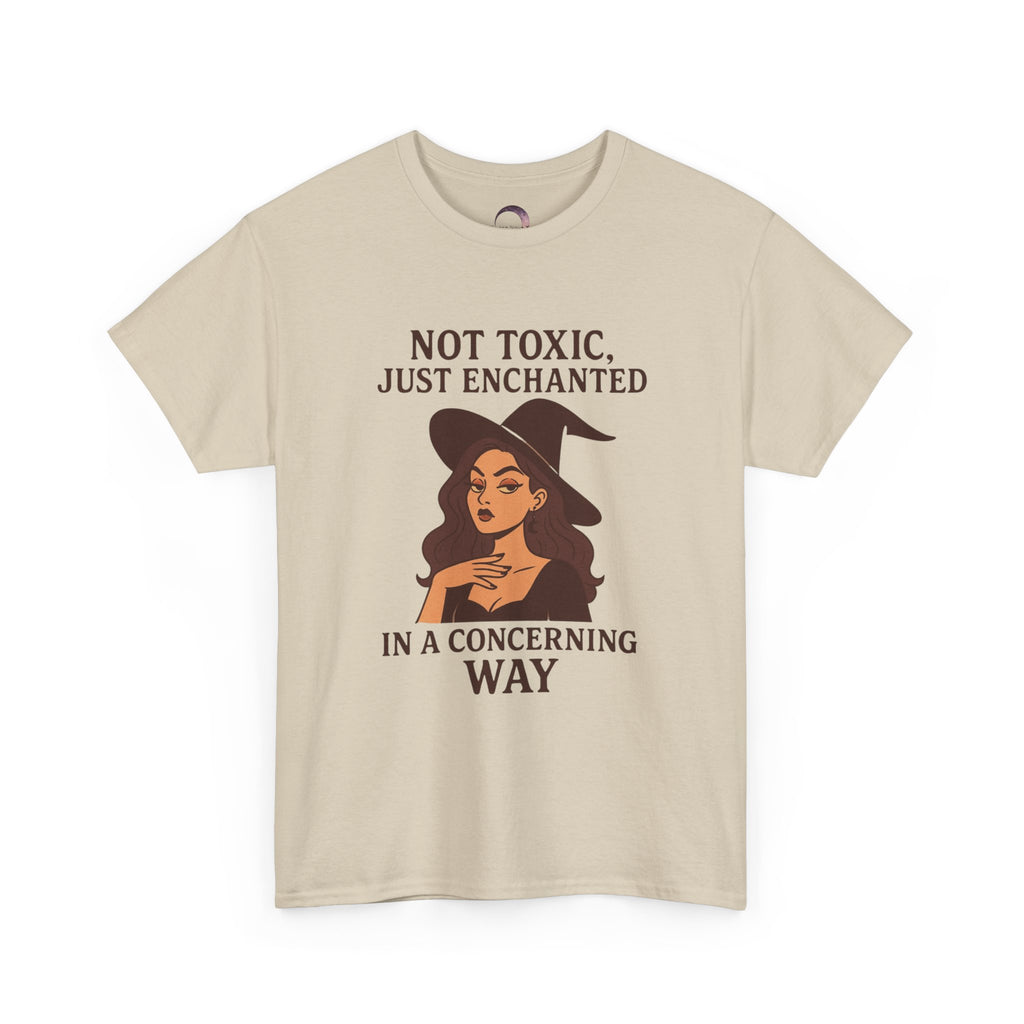 Witchy Graphic Tee — "Not Toxic, Just Enchanted in a Concerning Way"